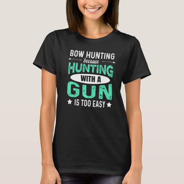 Bogenangebot für einen Bow-Jäger T-Shirt (Vorderseite)