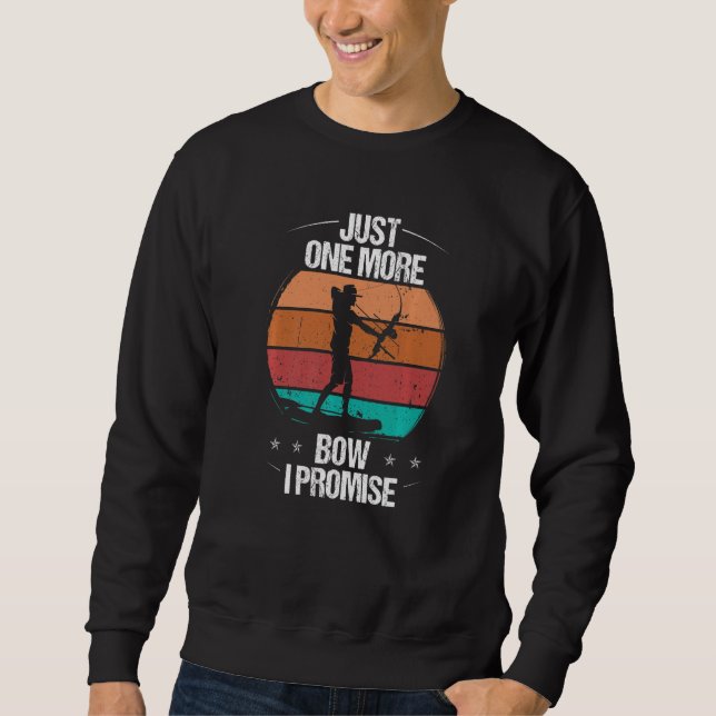 Bogenfischen Nur noch ein Bogen, ich verspreche es Sweatshirt (Vorderseite)