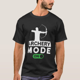 Bogenmodus auf Bow Aim Shoot Archer Bowman T-Shirt