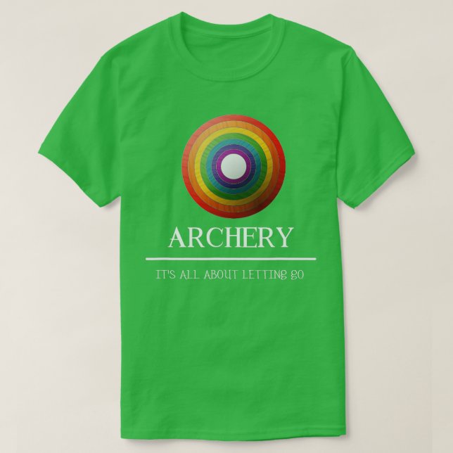 Bogenschießen alles über Lass Go-Geschenkidee T-Shirt (Design vorne)