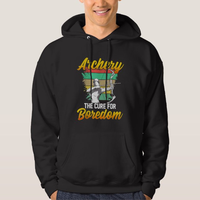Bogenschießen als Heilmittel für Langeweile und Ko Hoodie (Vorderseite)