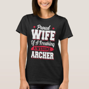 Bogenschießen Bogenschütze Ehefrau T-Shirt