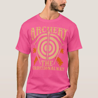 Bogenschießen Das traditionelle Bogenschiessen T-Shirt