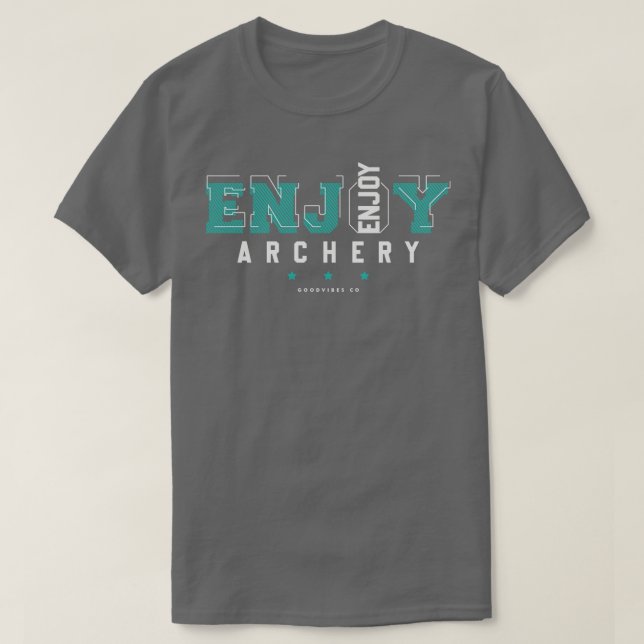 Bogenschießen genießen (1) T-Shirt (Design vorne)