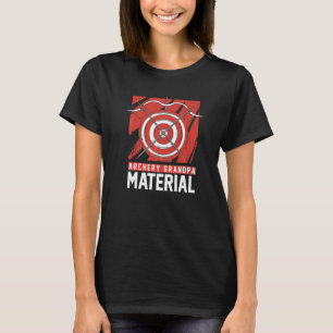 Bogenschießen Grandpa Material Bowman Bow Bogensch T-Shirt