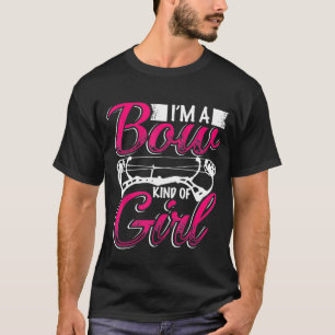 Bogenschießen Ich bin eine Bow-Art Mädchen Lieben T-Shirt