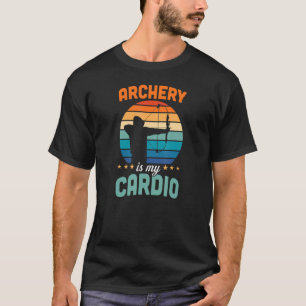 Bogenschießen ist mein Cardio Bow und Arrow Archer T-Shirt