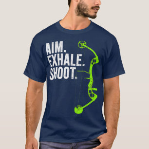 Bogenschiessen Jagd Aim Exhale Shoot T-Shirt