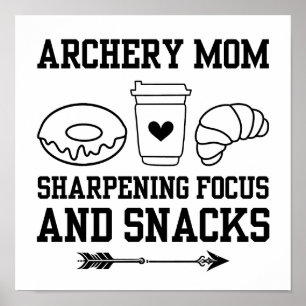 Bogenschießen Mama Scharfzeichnung Fokus und Snack Poster