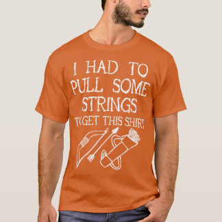 Bogenschießen musste ich einige Reihen ziehen T-Shirt