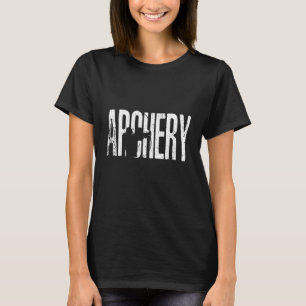 Bogenschießen und Bogenschießen Sportbohr Sport Bo T-Shirt