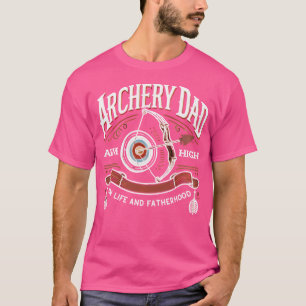 Bogenschießen-Vater strebt eine hohe Bow- und Aren T-Shirt