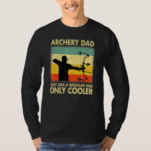 Bogenschießen-Vater wie ein normaler Vater nur Coo T-Shirt