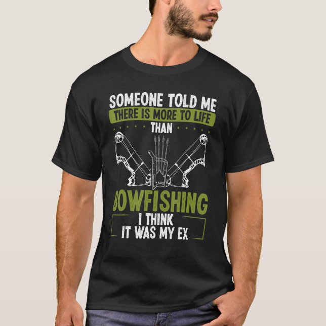 Bogenschießen war mein Ex-Luftboot-Fischermann-Bog T-Shirt (Vorderseite)