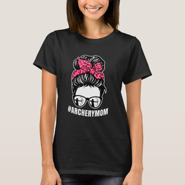 Bogenschützen-Mutter Unordentlicher Dutt Stolzer E T-Shirt (Vorderseite)
