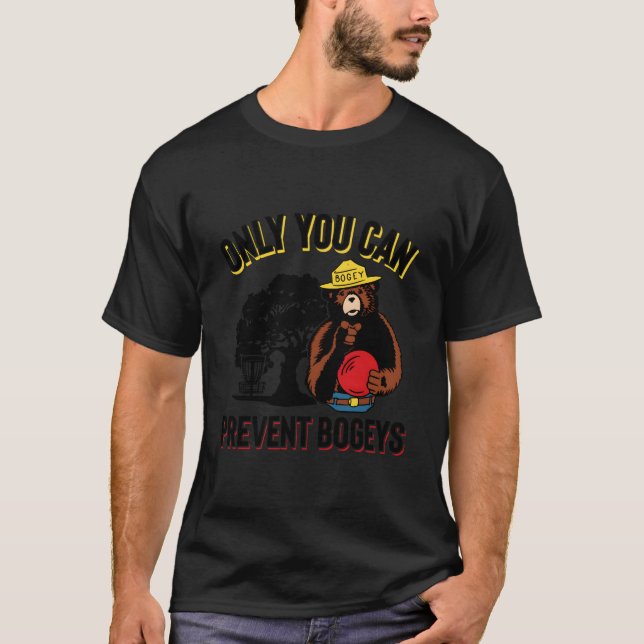 Bogey The Bear Only You Can Prevent Bogeys Disc Go T-Shirt (Vorderseite)