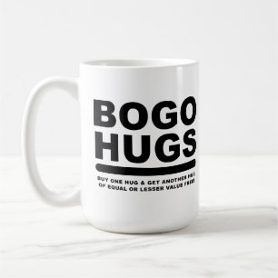 BOGO Hugs Tasse
