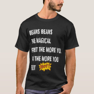 Bohnen Das magische Fruchttoot Funny Sprichwort T-Shirt
