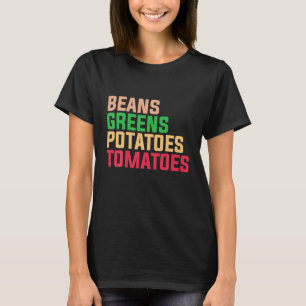 Bohnen Grüntöne Kartoffeln Tomaten/Paradeiser Ernt T-Shirt