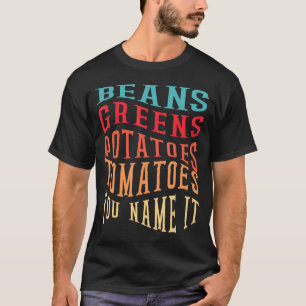 Bohnen Grüntöne Kartoffeln Tomaten/Paradeiser - Li T-Shirt
