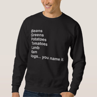 Bohnen, Grüntöne, Kartoffeln, Tomaten… Sweatshirt