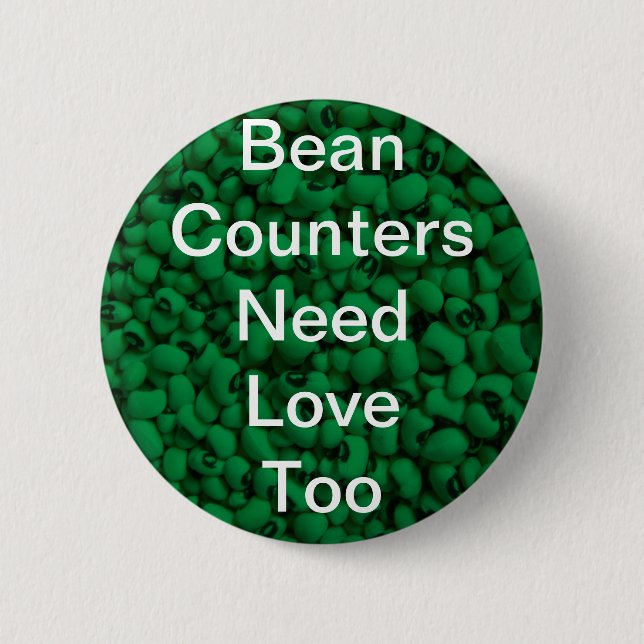 Bohnen-Zähler-Bedarfs-Liebe 4 Button (Vorderseite)