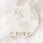 Boho Autumn Wildblume Beige Table Dankeschön Karte<br><div class="desc">Der atemberaubende Beige-Tisch der Herbst-Wildblume, der sich durch ein schlichtes und modernes Design auszeichnet, spiegelt die Schönheit der Natur wider. Mit gepressten, wasserfarbenen Blume und Terrakotta-Blätter im Fall eines Sturzes erweckt es das Wesen der verbrannten Orangenfarben im Oktober und schafft ein minimalistisches und dennoch klassisches Design, das Wärme und Charme...</div>