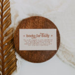 Boho Baby Showbücher für Baby Begleitkarte<br><div class="desc">Das ist ein Retro-Babyduschbücher zum Thema Terrakotta für die Babyschale. Bearbeiten Sie die meisten* Formulierungen und Farben auf diesem Retro laden Sie die Karte ein, um sie Ihrem Event-Thema persönlichem Stil anzupassen! (die Wörter "Bücher für Baby" sind nicht bearbeitbar, aber Sie können die Farben ändern!) // Für passende Designs, suchen...</div>