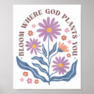Boho-Blumenblüte, wo Gott dich pflanzt, süße Motiv Poster