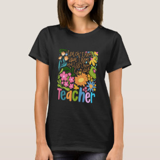 Boho-Blumenlehrer Lehr sie Liebe Sie Beobachten Si T-Shirt