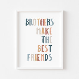 Boho Brüder machen die besten Freunde drucken Poster