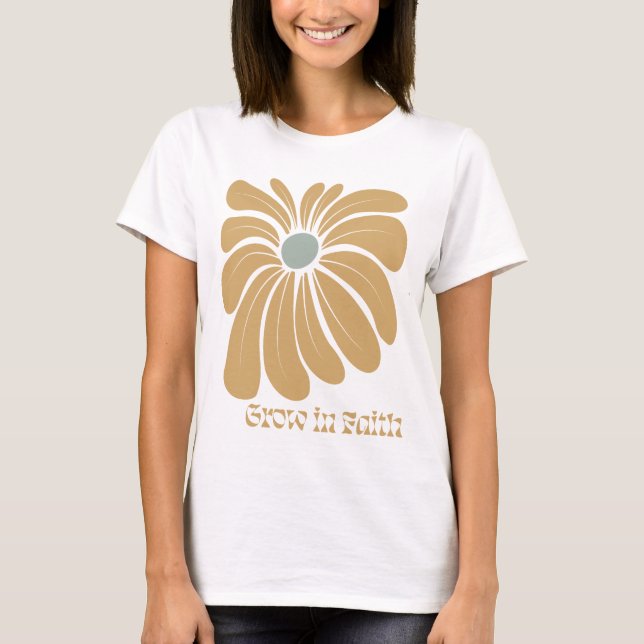 Boho Christlich Grow in Faith Inspiration T-Shirt (Vorderseite)