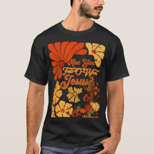 Boho-Christlicher-Herbst-Thanksgiving-Bist-du-Herb T-Shirt