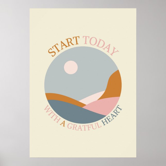 Boho-Dankbarkeitszitat – Beginne heute mit einem d Poster (Vorne)