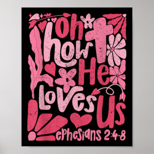 Boho Floral Jesus Christlich Valentines Oh, wie er Poster