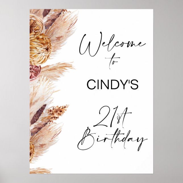 Boho Floral Pampas 21. Geburtstag Begrüßungszeiche Poster (Vorne)