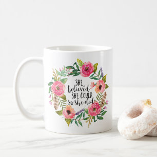 Boho floral Sie glaubte, sie könne so Kaffeetasse
