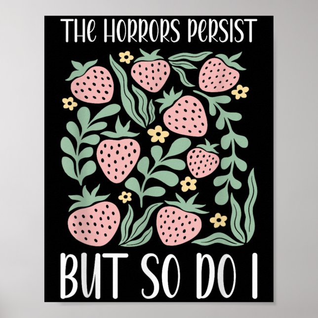 Boho Floral The Horrors Persist But So Do I Resili Poster (Vorne)