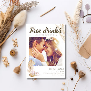 Boho Free Drinks Sprichwort I Do Wedding Save The Date