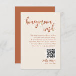 Boho Honeymoon wünscht QR-Karte für den Brunnen Begleitkarte<br><div class="desc">Sag "Ich tue" zu einer modernen Hochzeit! Planung einer Hochzeit? Sie brauchen moderne kalligraphische Hochzeitstempel, Hochzeitstischdekorationen und minimalistische Kalligraphie WeddingRustic Honeymoon Fund QR Wishing Well Cards. Wir bieten Ihnen moderne Kalligraphie-Stile für alle Ihre Bedürfnisse. Bestellen Sie auf Zazzle und ich helfe Ihnen, Ihr personalisiertes Design auf einem Hochzeitszeichen, einer Karte...</div>