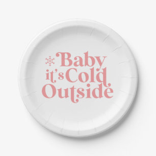 Boho Modern Schrift Baby, es ist kalt draußen Pappteller