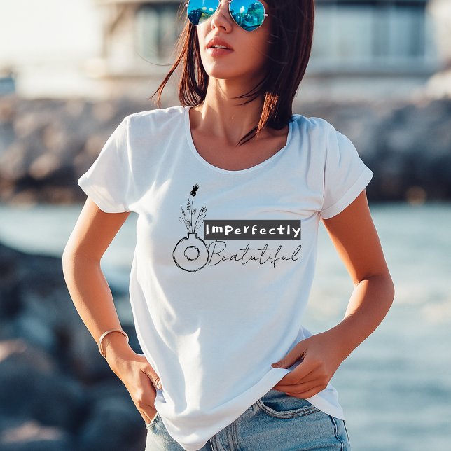 Boho Planter Imperfectly Beautiful Positive  T-Shirt (Von Creator hochgeladen)