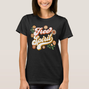 Boho Positive Affirmation Free Spirit Retro 60er 8 T-Shirt