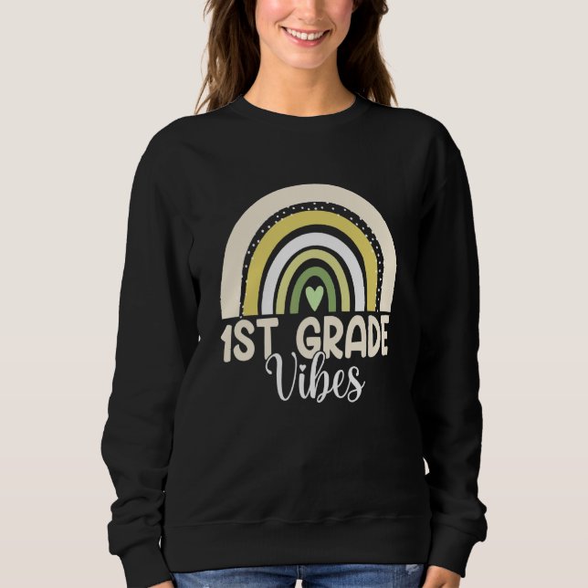 Boho Regenbogen Erste Klasse Vibes 1. Lehrer Rücks Sweatshirt (Vorderseite)