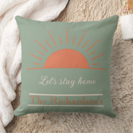 Boho Sage Lass uns zu Hause bleiben Kissen Sunrise