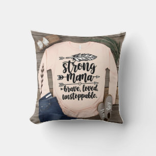 Boho Strong Mama: Mutig liebt unaufhaltsam Kissen