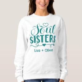 Boho Turquoise Soul Sisters Script Individuelle Na Sweatshirt