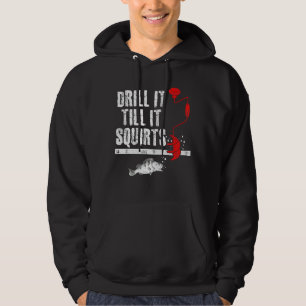 Bohren Sie es, bis es Eisfischen Eis Hoodie
