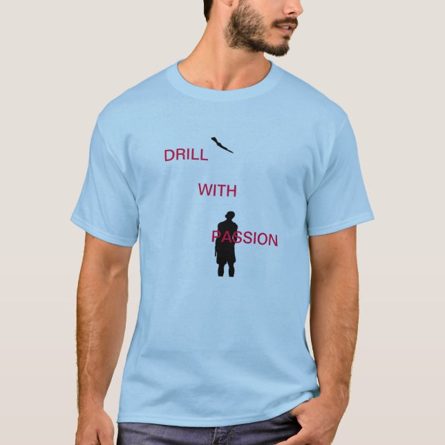 BOHRGERÄT MIT LEIDENSCHAFT T-Shirt (Vorderseite)