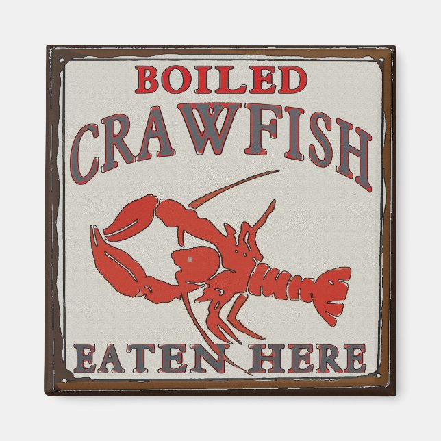 Boiled Crawfish essen hier Magnet (Vorne)